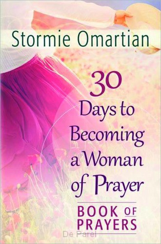 30 DAYS TO BECOMING A WOMAN OF PRAYER