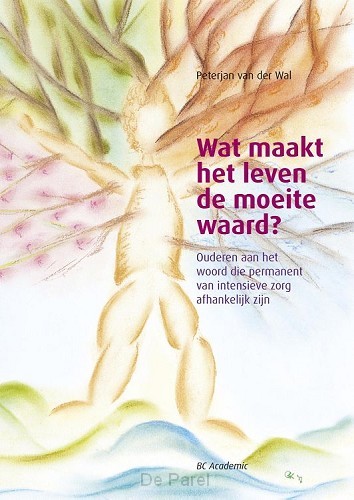 Wat maakt het leven de moeite waard