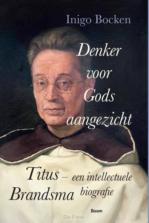 Titus Brandsma, denker voor Gods Aangezi