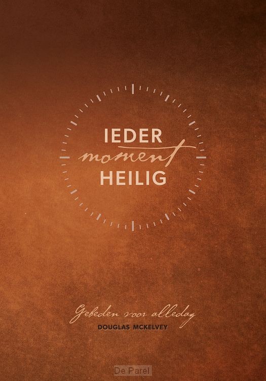Ieder moment heilig
