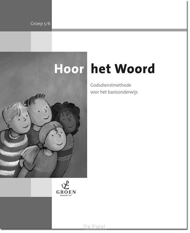 HOOR HET WOORD GROEP 5/6 WERKB. D