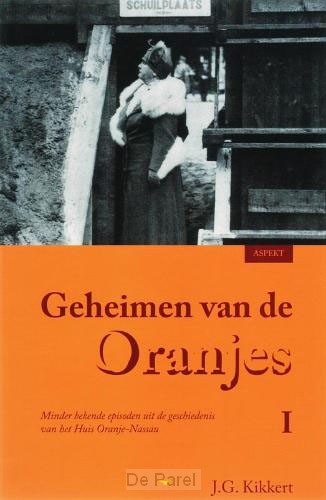 Geheimen van de oranjes 1