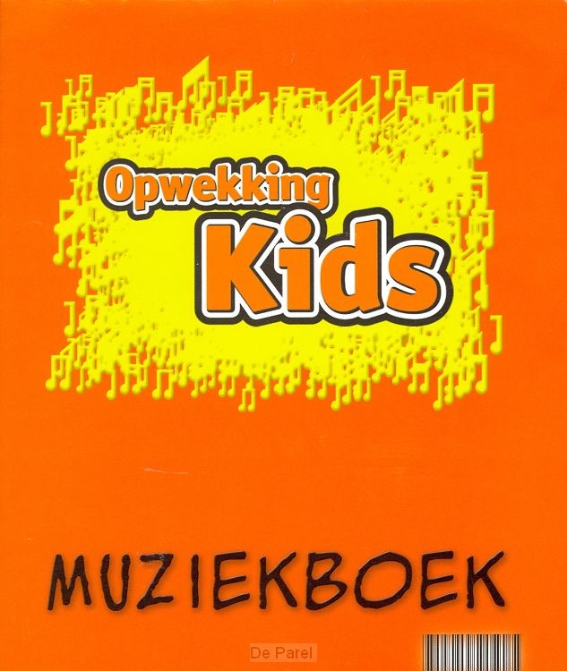 OPWEKKING KIDS MUZIEKBOEK (1-311) 2 DLN