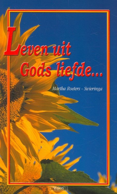 Leven uit Gods liefde