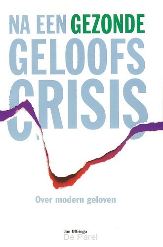 Na een gezonde geloofscrisis