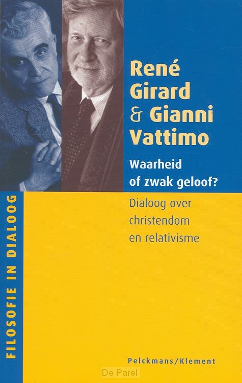 Waarheid of zwak geloof