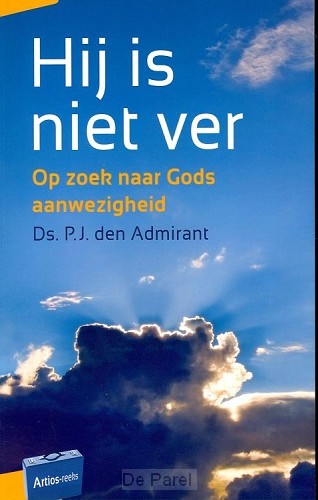Hij is niet ver