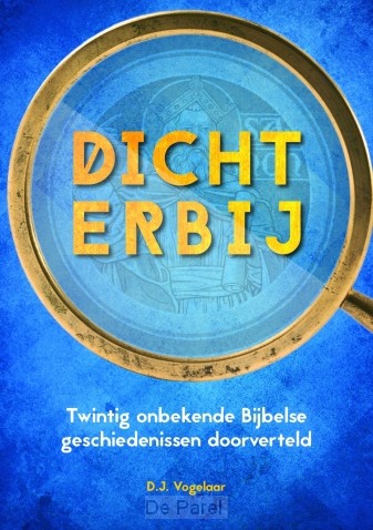 Dichterbij 1