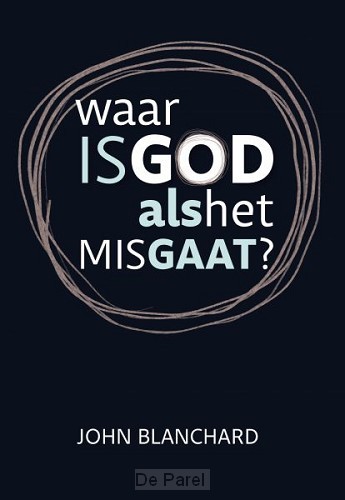 Waar is God als het mis gaat