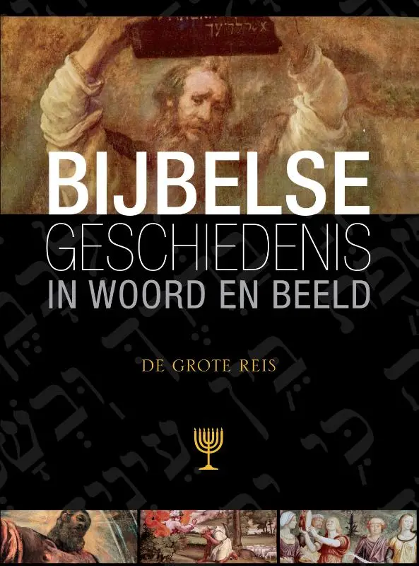Bijbelse geschiedenis  5 de grote reis