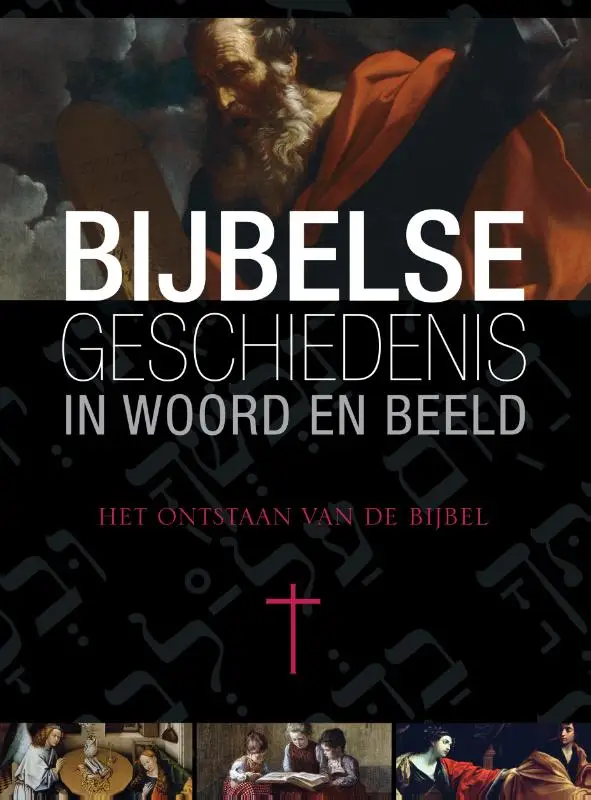 Bijbelse geschiedenis 10 ontstaan van de