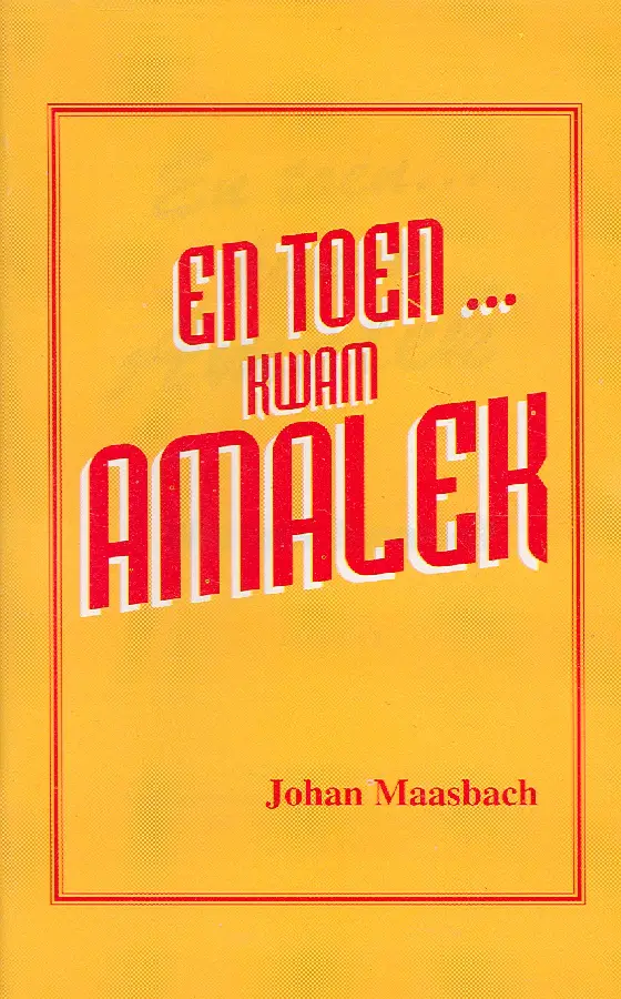 En toen kwam amalek