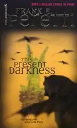 THIS PRESENT DARKNESS