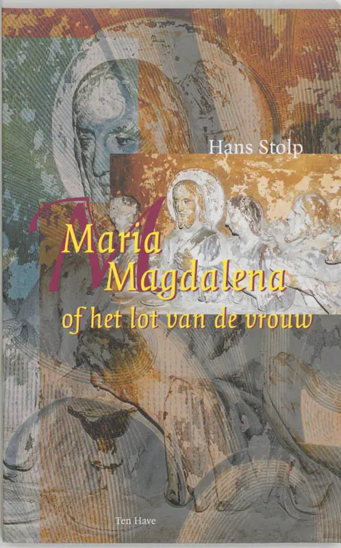 Maria magdalena of het lot van de vrouw