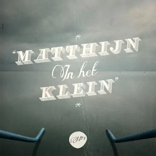 MATTHIJN IN HET KLEIN