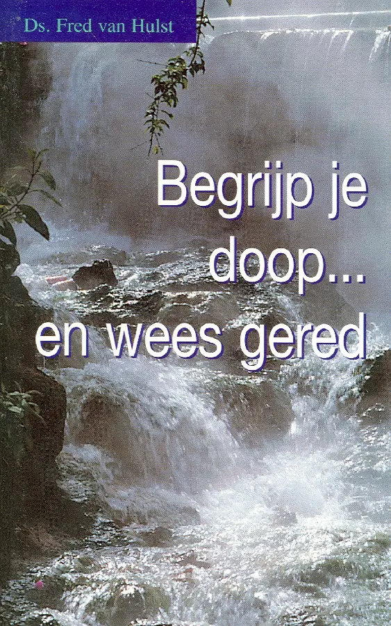Begrijp je doop en wees gered