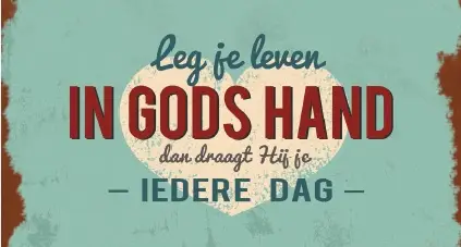 Bord 7307 leg je leven in Gods hand