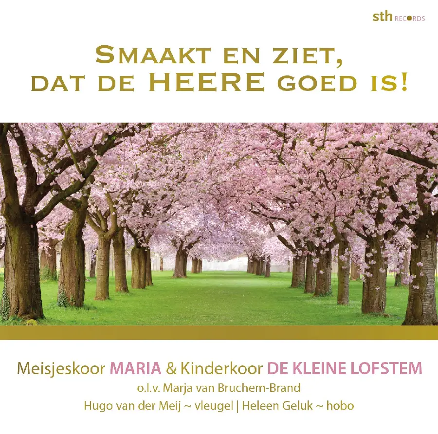 SMAAKT EN ZIET DAT DE HEERE GOED IS