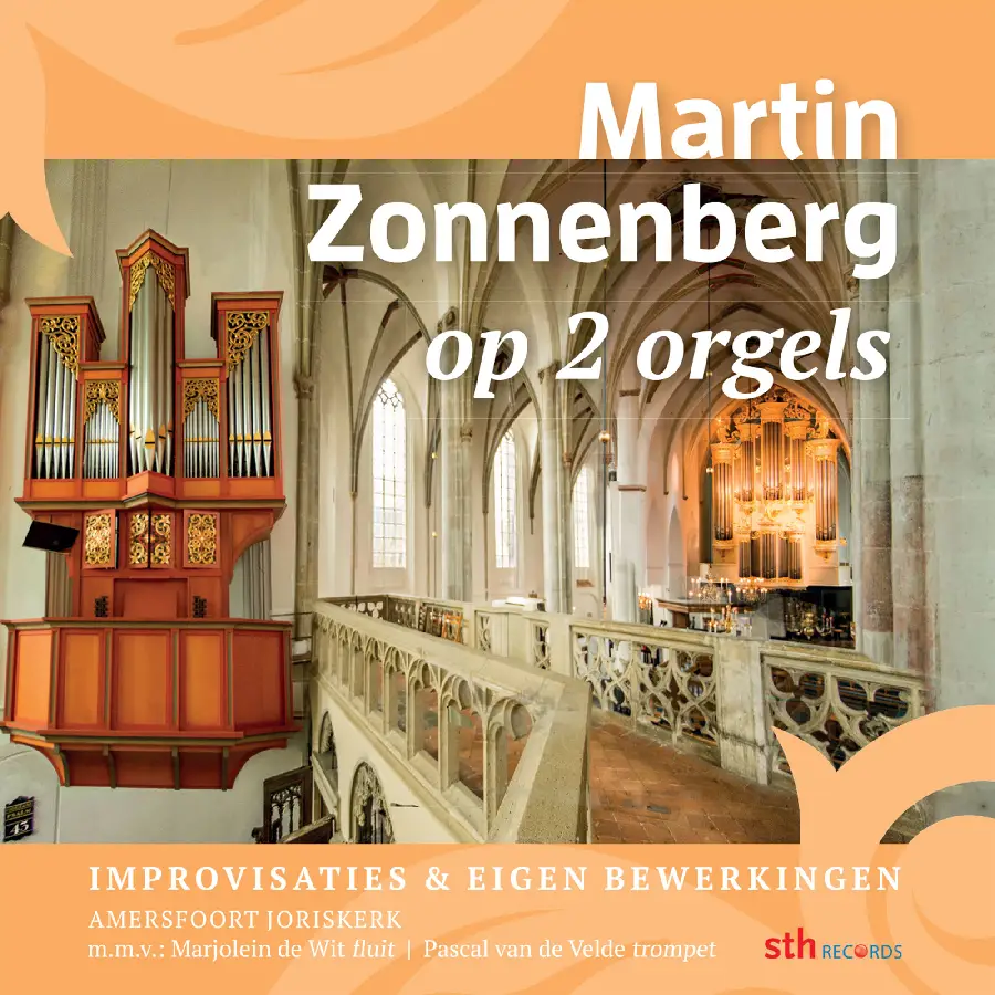 MARTIN ZONNENBERG OP 2 ORGELS