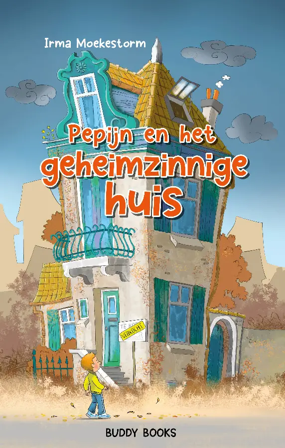 Pepijn en het geheimzinnige huis