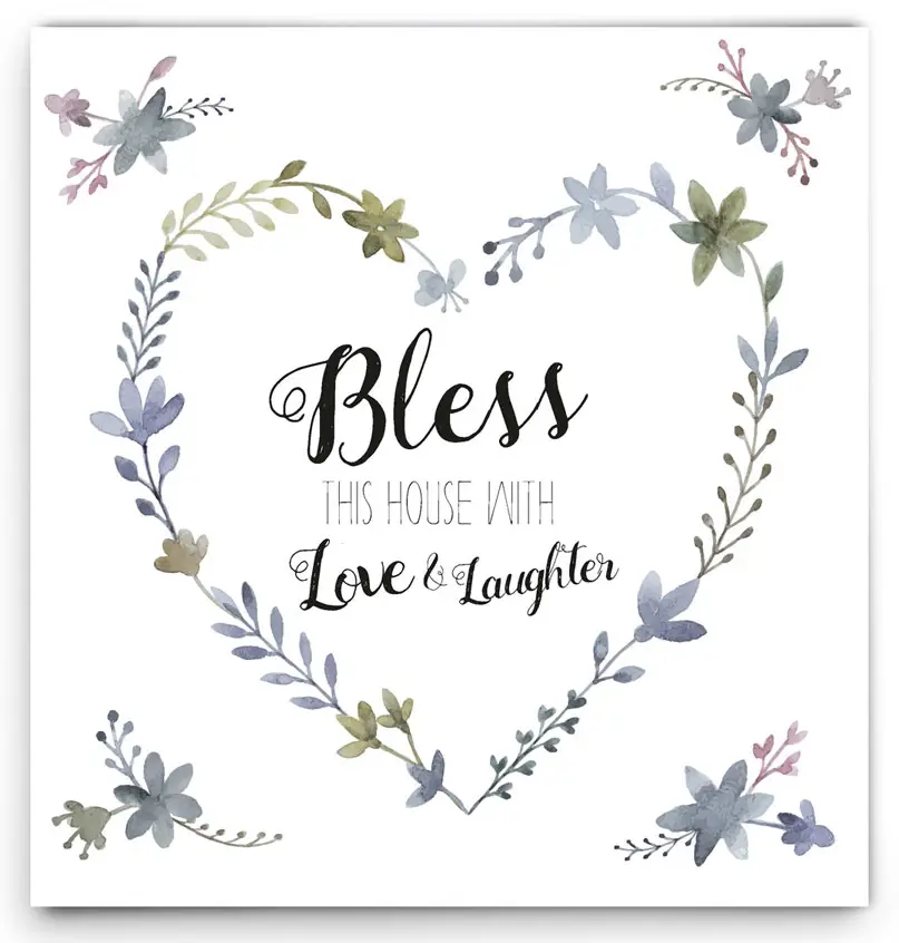 Bless this house with love & laughter