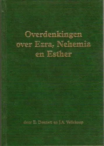 Overdenkingen over ezra nehemia & esther