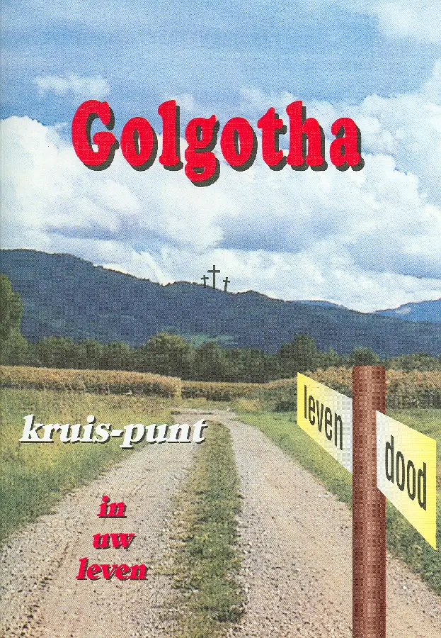Golgotha kruispunt in uw leven
