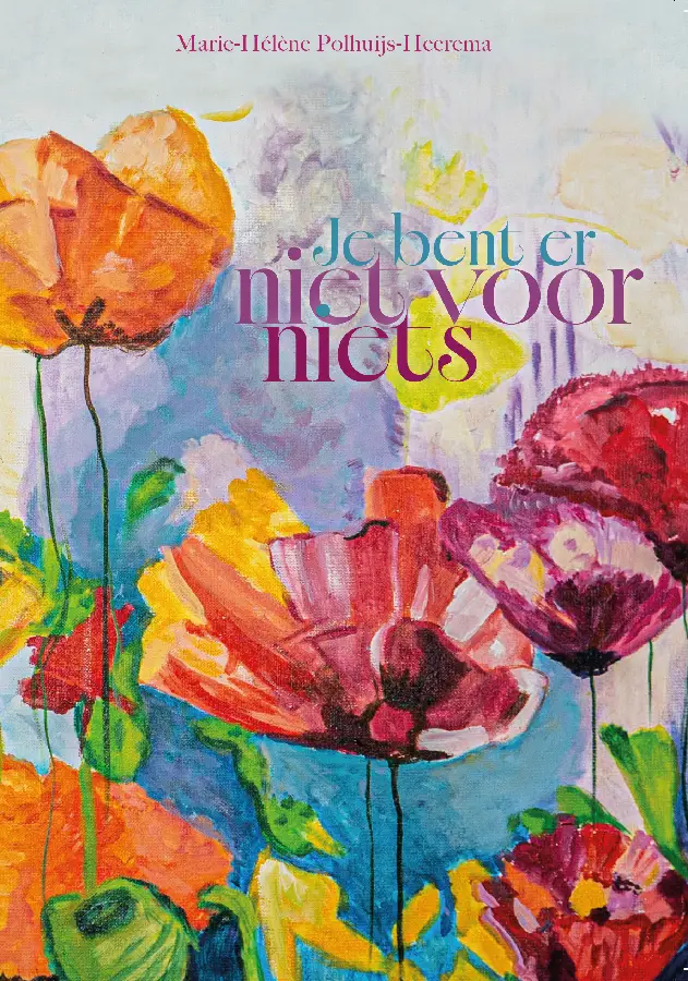 Je bent er niet voor niets