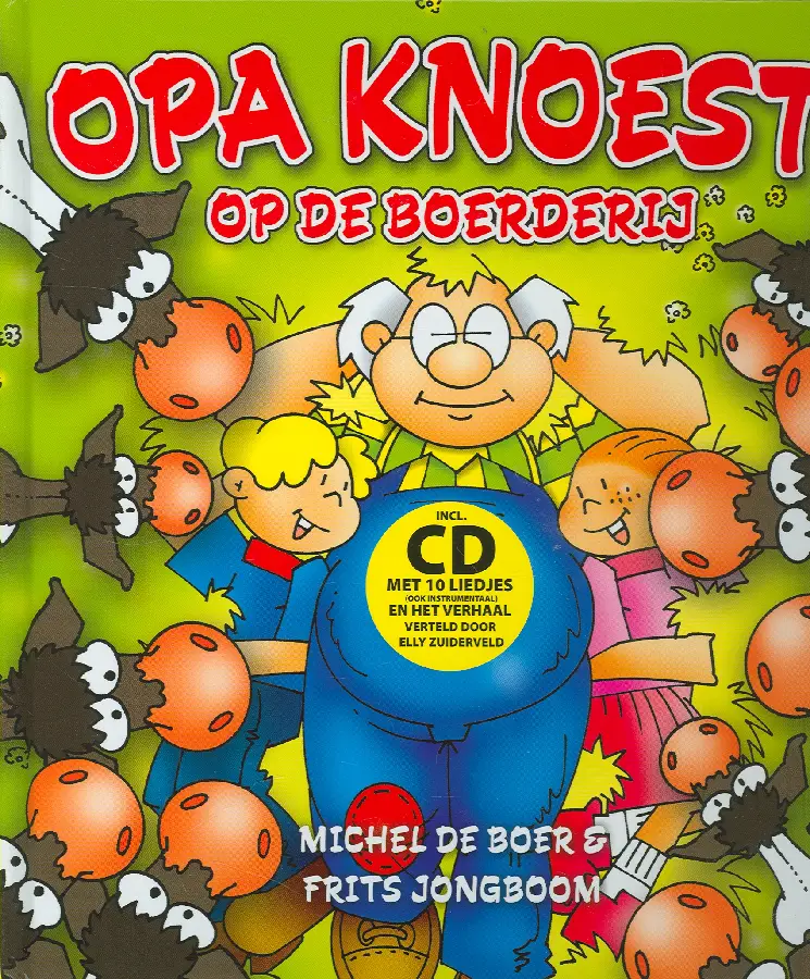 OPA KNOEST OP DE BOERDERY BOEK + CD