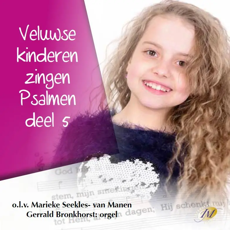 VELUWSE KINDEREN ZINGEN PSALMEN DEEL 5