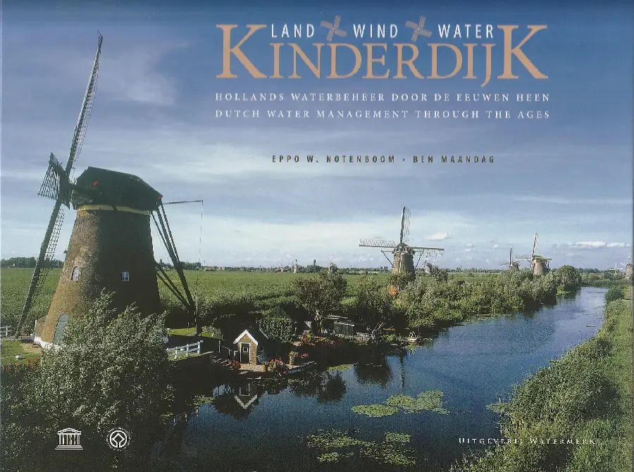 KINDERDIJK, LAND, WIND, WATER