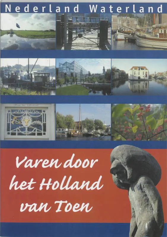 Varen door het holland van toen