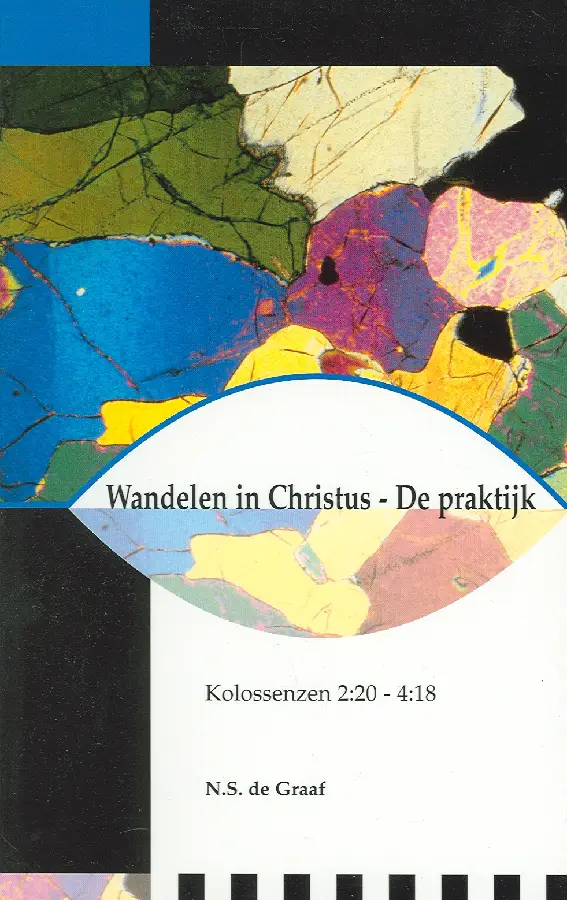 Wandelen in Christus de praktijk