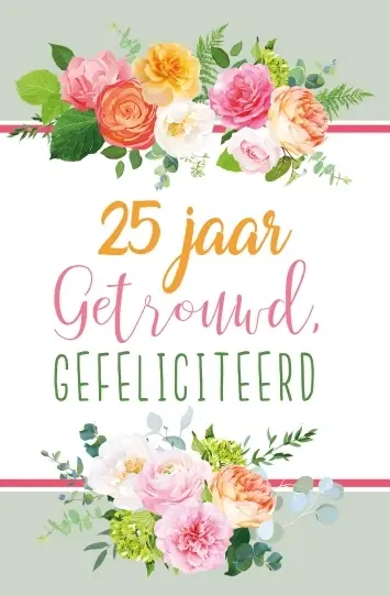 Wenskaart 25 jaar getrouwd