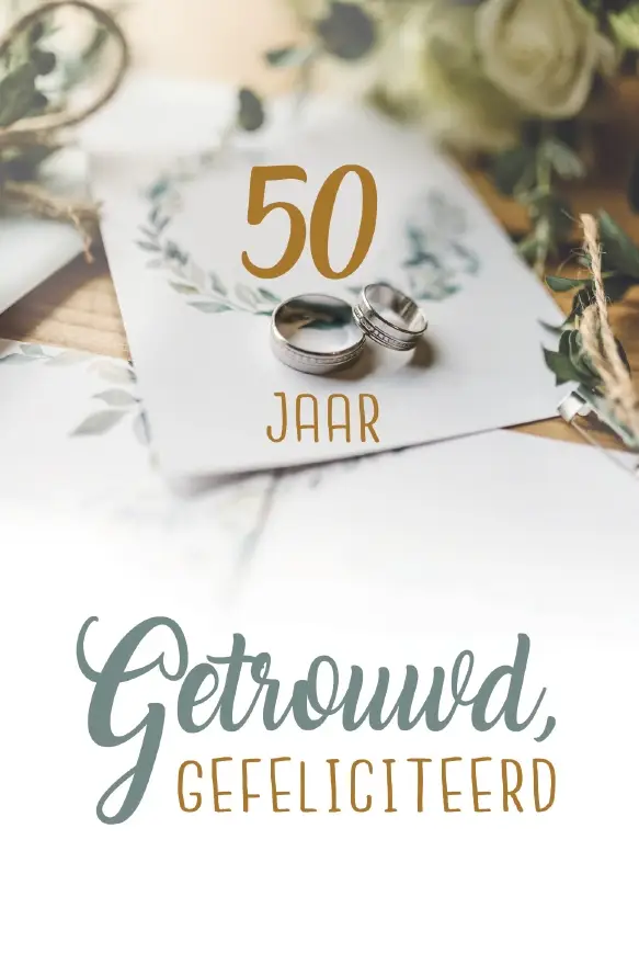Wenskaart 50 jaar getrouwd