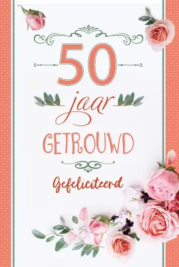 Wenskaart 50 jaar getrouwd