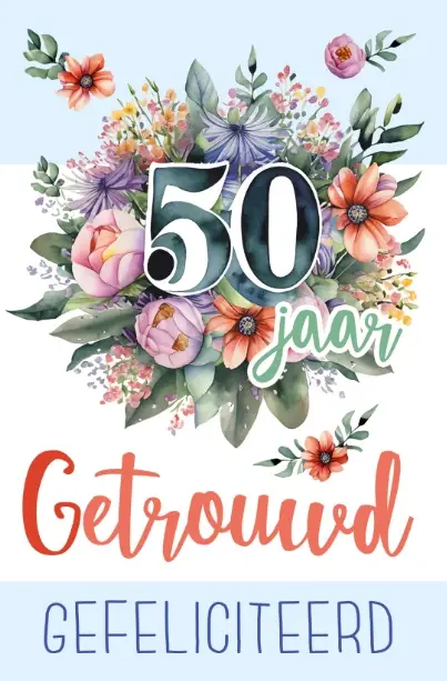 Wenskaart 50 jaar getrouwd