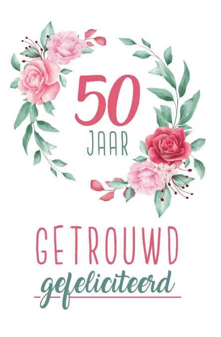 Wenskaart 50 jaar getrouwd