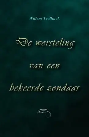 Worsteling van een bekeerde zondaar