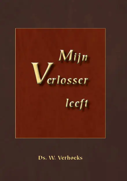 Mijn Verlosser leeft