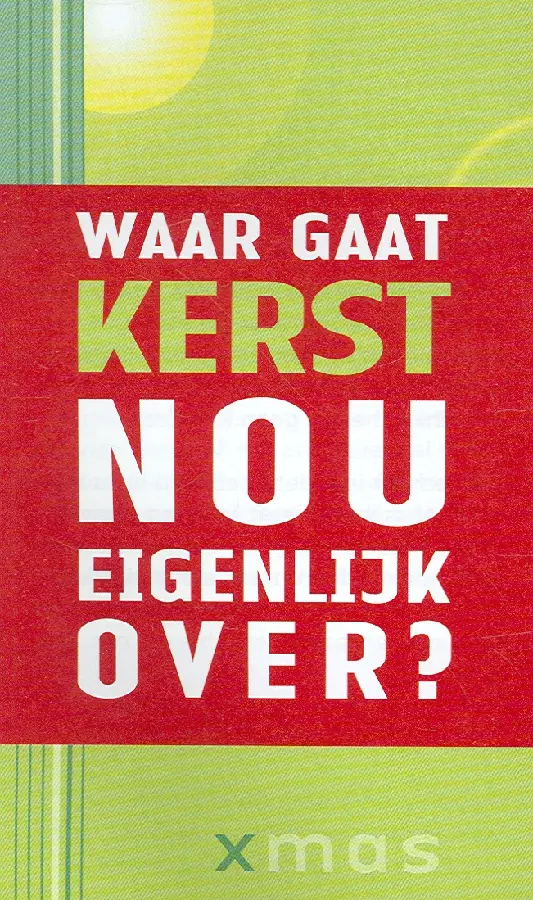 Traktaat waar gaat kerst nou  s25