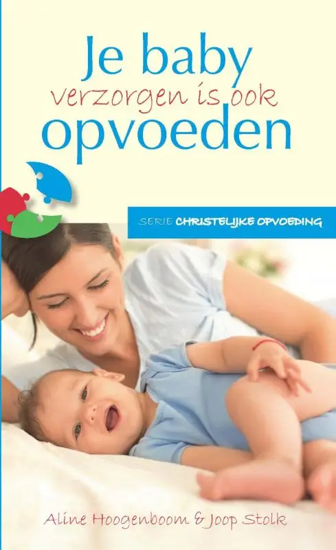 Je baby verzorgen is ook opvoeden