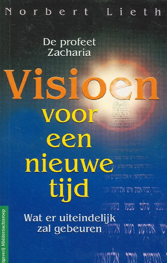 Visioen voor een nieuwe tijd