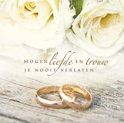 Mogen liefde en trouw je nooit verlaten