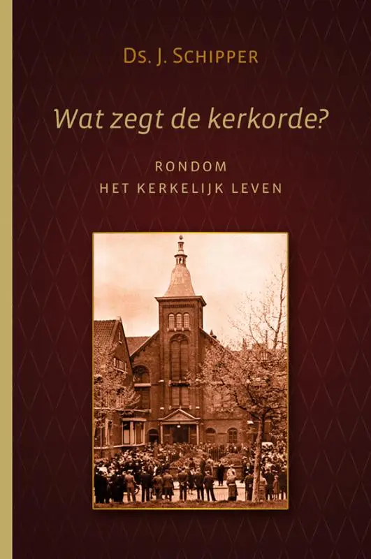 Wat zegt de kerkorde