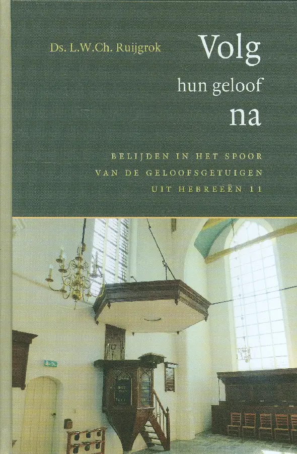 Volg hun geloof na