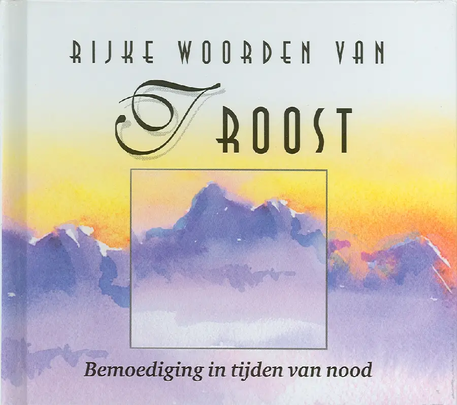 Rijke woorden van troost