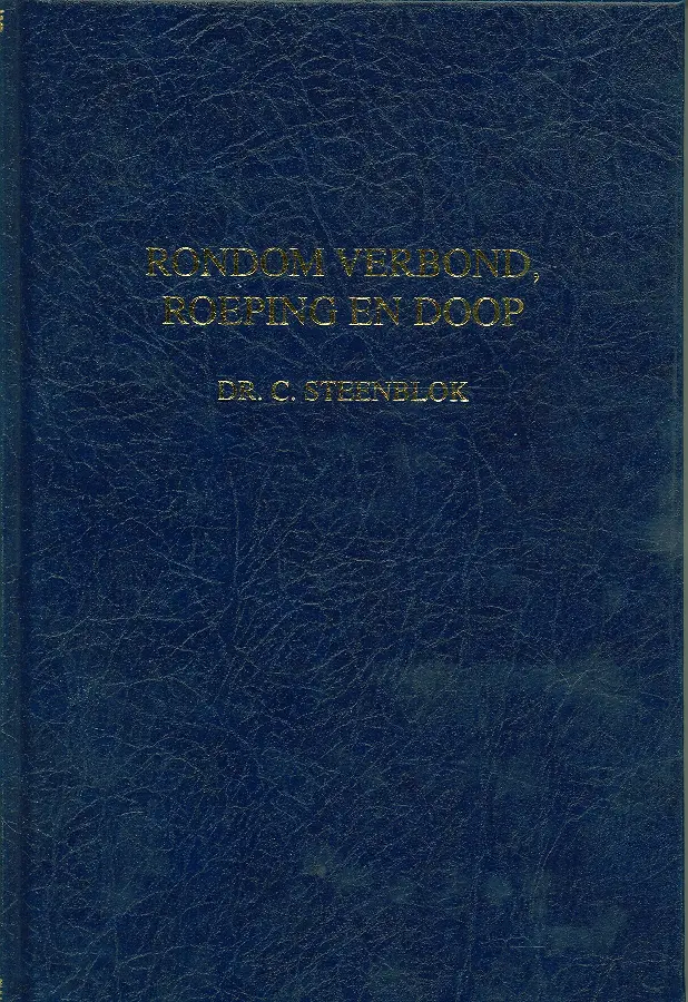 Rondom verbond roeping en doop