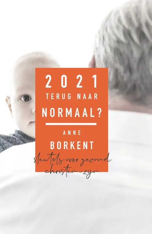 2021 terug naar het normaal?