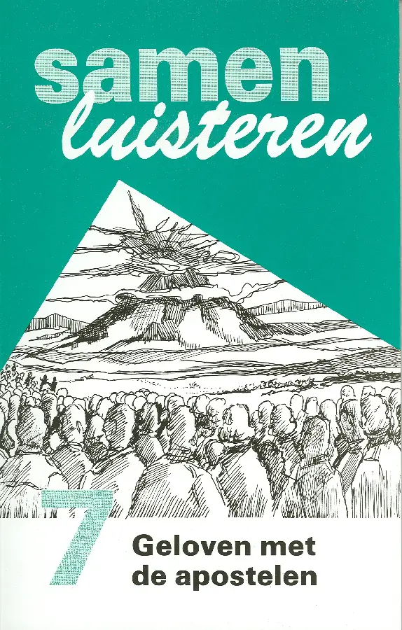 SAMEN LUISTEREN 7 GELOVEN MET APOSTELEN